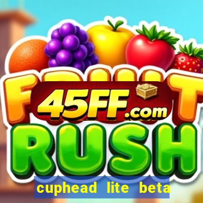 cuphead lite beta 8.1 download